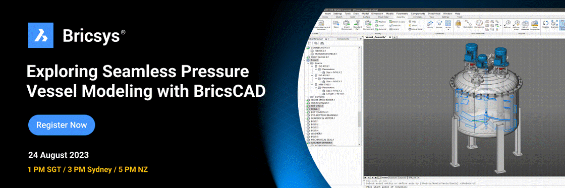 You are currently viewing Exploring Seamless Pressure Vessel Modeling with BricsCAD webinar
