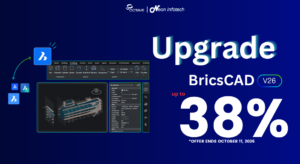 Read more about the article Upgrade to BricsCAD V26 and Save Up to 38% – Limited-Time Offer